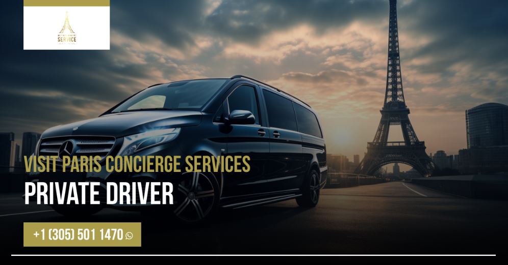 Best concierge private driver service in Paris Best concierge private driver service in Paris